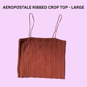 AEROPOSTALE RIBBED CROP TOP  - LARGE *Free with purchase*